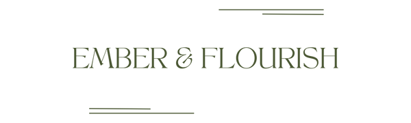 Ember and Flourish
