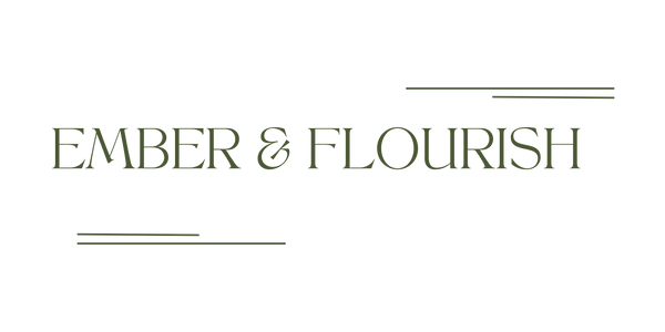 Ember and Flourish